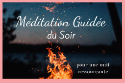 Méditation guidée du soir