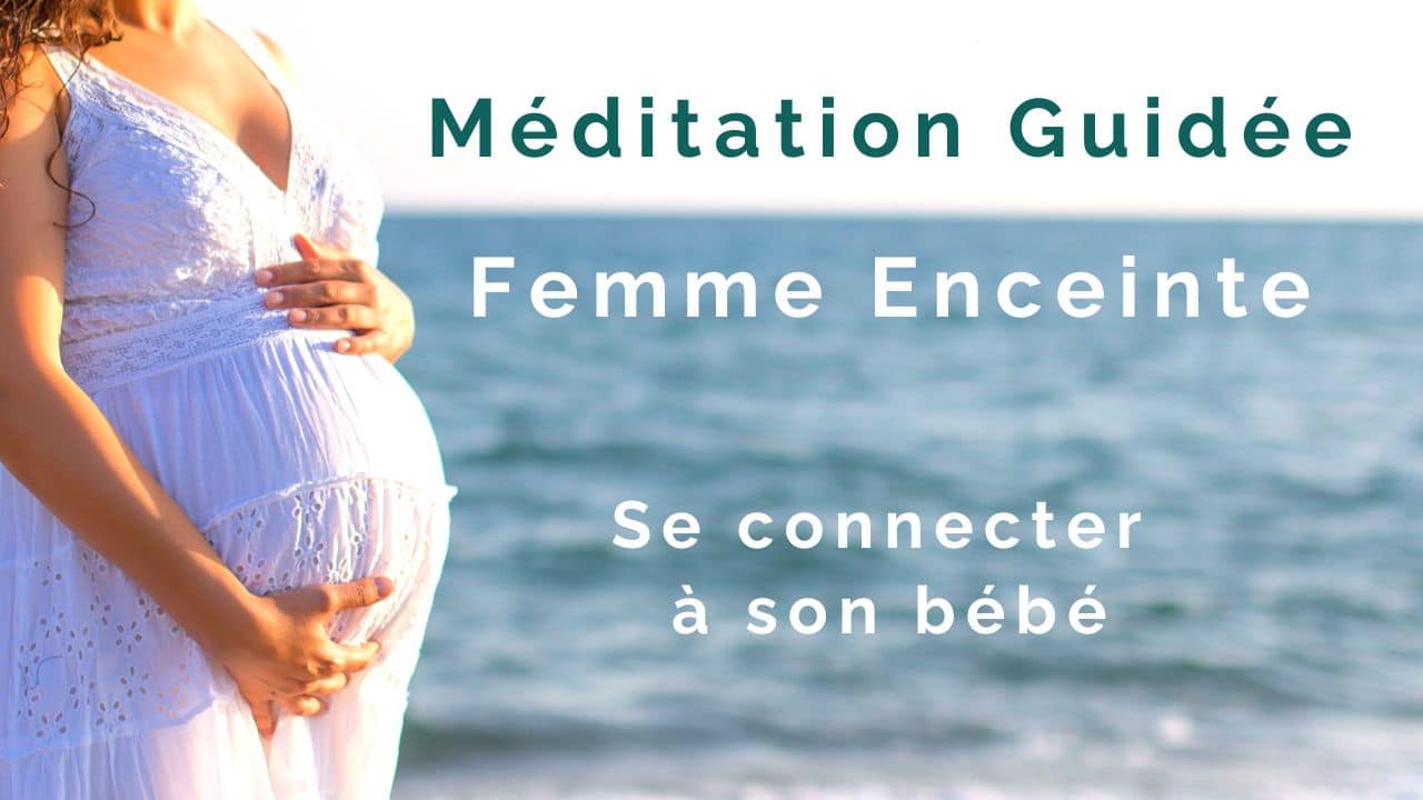 Méditation guidée. Femme enceinte. Connexion avec l'âme de son bébé